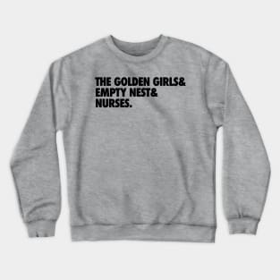 Golden Girls Shared Universe Crewneck Sweatshirt